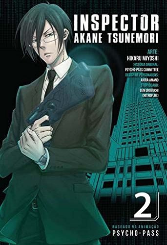 Inspector Akane Tsunemori - Psycho-Pass - Volume 2, de Miyoshi, Hikaru. Editora Panini Brasil LTDA, capa mole em português, 2018