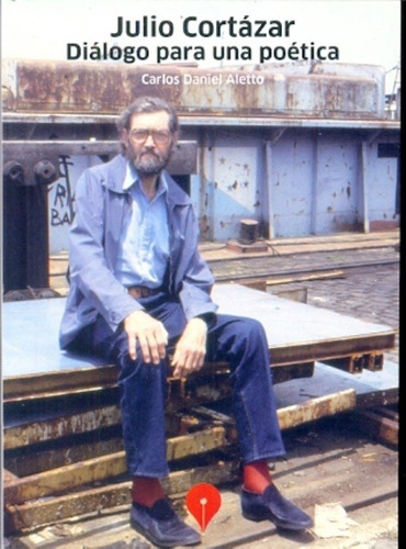 Julio Cortazar Dialogo Para Una Poetica (usados+++)