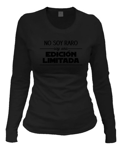 Playera M Larga No Soy Raro Soy Ed Limitada