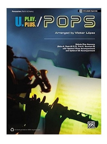 U.play.plus Pops -- A Plus B, C, Or D (solo-duet-trio-qua...