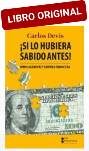 Si Lo Hubiera Sabido Antes ( Libro Nuevo Y Original )