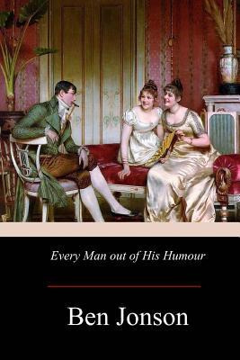 Libro Every Man Out Of His Humour - Ben Jonson