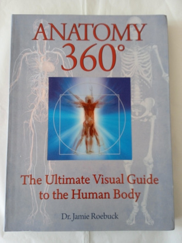 Libro Anatomy 360°. En Inglés.dr. Jamie Roebuck