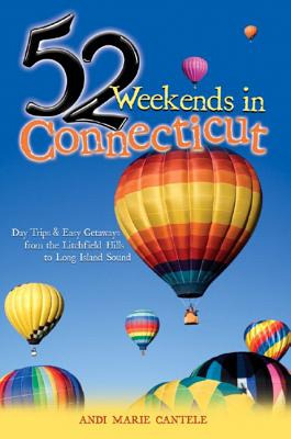 Libro 52 Weekends In Connecticut: Day Trips & Easy Getawa...