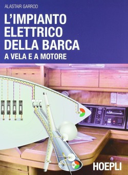 L'impianto Elettrico Della Barca Alastair, Garrod Hoepli