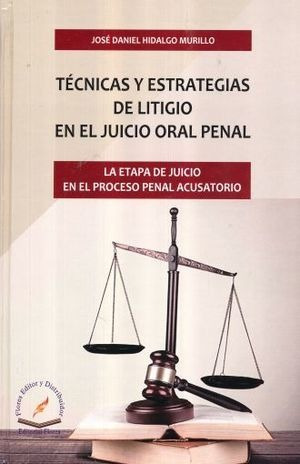 Libro Tecnicas Y Estrategias De Litigio En El Juicio O Nuevo