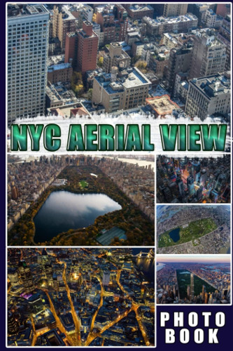 Libro: Nyc Aerial View Photo Book: Skyline Colorful Pages |
