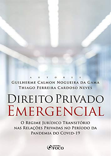 Libro Direito Privado Emergencial O Regime Jurídico Transitó