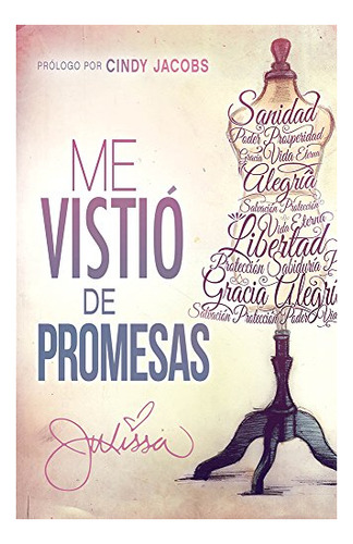 Libro : Me Vistio De Promesas Sanidad, Poder, Prosperidad,.