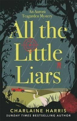 All The Little Liars - Charlaine Harris