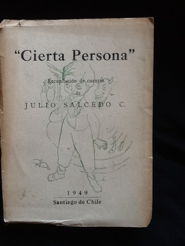 Cierta Persona. Cuentos - Julio Salcedo - Firmado Y Dedicado