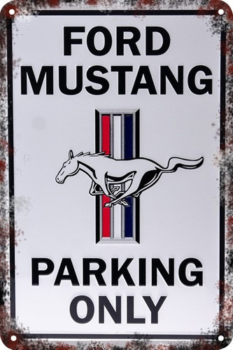 Carteles Antiguo Chapa 60x40 Parking Only Ford Mustang Pa-99