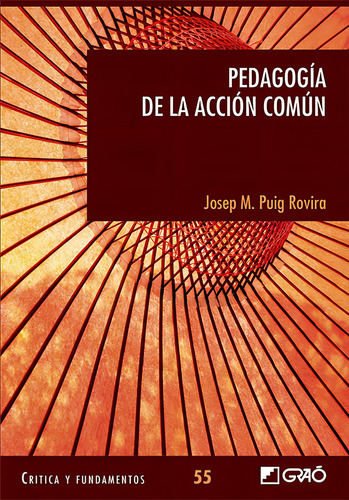 Pedagogía De La Acción Común, De Josep Maria Puig Rovira