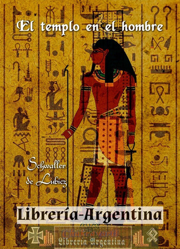 El Templo En El Hombre Schwaller De Lubicz Hermetismo Egipto