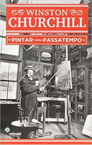 Pintar Como Passatempo, De Churchill, Winston. Editora Odisseia Editorial Em Português