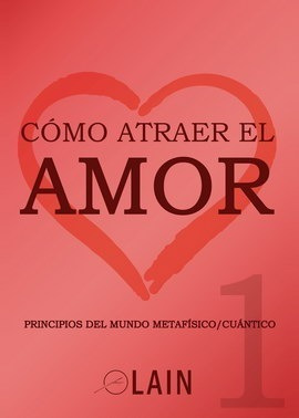 Cómo Atraer El Amor 1 - Laín García Calvo - Voz De Tu Alma 9