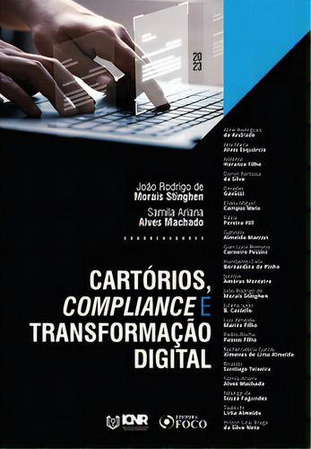 Cartórios, Compliance E Transformação Digital - 1ª Ed - 2023, De Aline Rodrigues De Andrade. Editora Editora Foco, Capa Mole Em Português, 2023