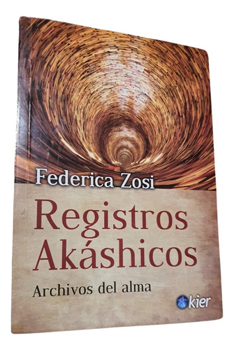 Libro Registros Akashicos Archivos Del Alma De Federica Zosi