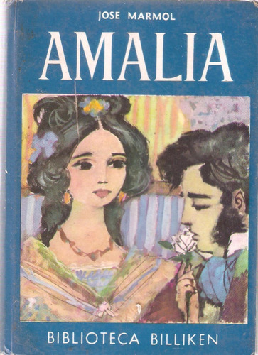 Amalia, José Mármol.  Biblioteca Billiken (1971)