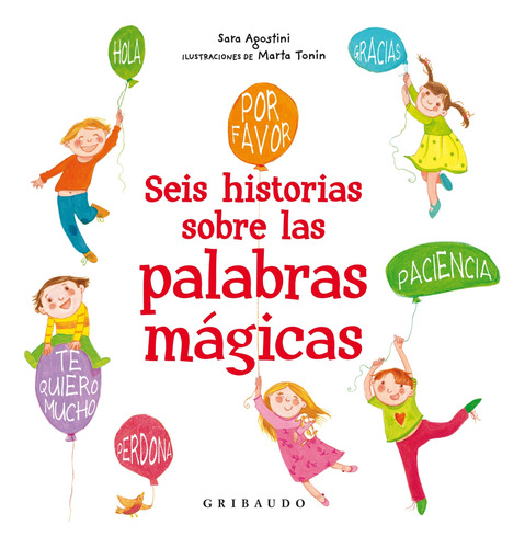 Libro Seis Historias De Las Palabras Mágicas De Sara Agostin