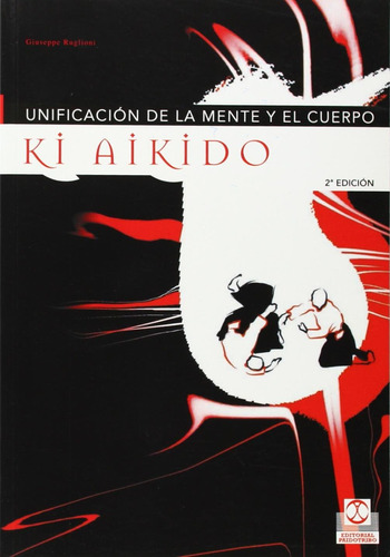 Libro:ki Aikido. Unificación De La Mente Y El Cuerpo (spanis