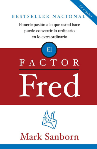 Libro El Factor Fred: Ponerle Pasion A Lo Que Usted H Lln3