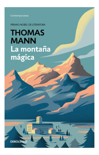 Libro La Montaña Mágica - Thomas Mann - Debolsillo