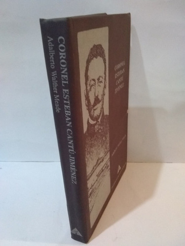 Coronel Esteban Cantú Jiménez, Adalberto Walther Meade (Usado)