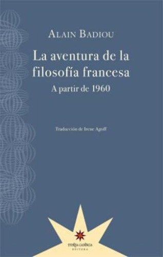 Aventura De La Filosofía Francesa A Partir De 1960, La - Ala