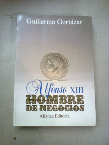 Guillermo Gortazar Alfonso Xiii Hombre De Negocios  Nuevo