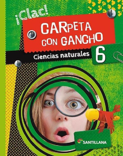 Libro - Ciencias Naturales 6 Carpeta Con Gancho - Clac - Sa