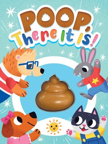 Book : Poop, There It Is - Childrens Touch And Feel Squishy