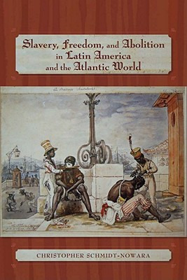 Libro Slavery, Freedom, And Abolition In Latin America An...