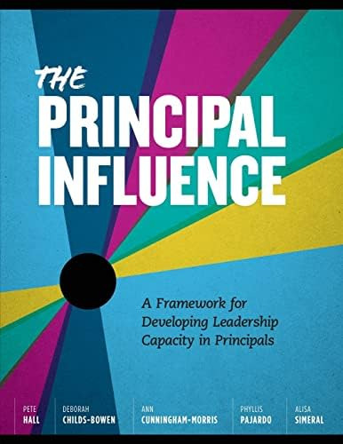 The Principal Influence: A Framework For Developing Leadership Capacity In Principals, De Hall, Pete. Editorial Ascd, Tapa Blanda En Inglés