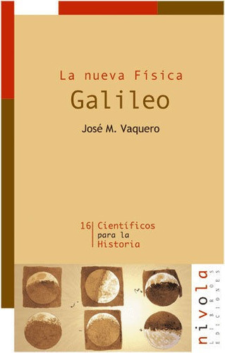 Galileo. La Nueva Fãâsica, De Vaquero Martínez, José Manuel. Editorial Nivola, Tapa Blanda En Español
