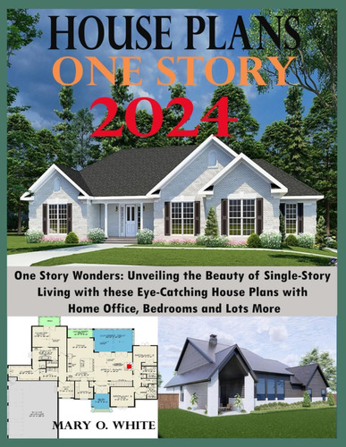 Libro: One Story House Plan Designs: Unveiling The Beauty Of