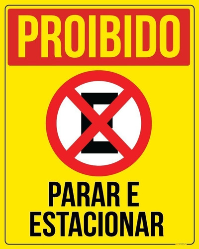 Placa Proibido Parar E Estacionar 50x65cm