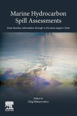 Libro Marine Hydrocarbon Spill Assessments : From Baselin...