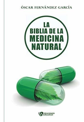 La Biblia De La Medicina Natural