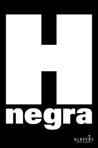 Hnegra, de VV. AA.. Editorial Alrevés, tapa blanda en español