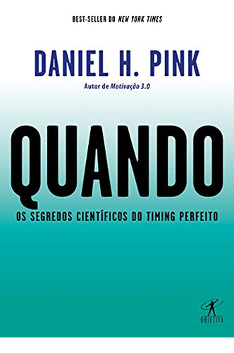 Libro Quando: Os Segredos Científicos Do Timing Perfeito De