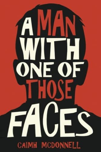 Book : A Man With One Of Those Faces (the Dublin Trilogy) -