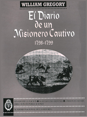 El Diario De Un Misionero Cautivo. 1798 - 1799