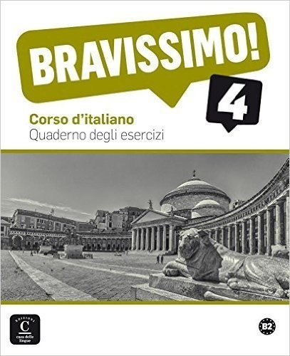 Bravissimo! 4 - Quaderno Degli Esercizi