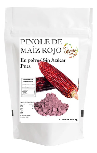 5 Kg De Pinole De Maiz Rojo Puro Sin Azucar