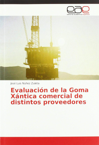Libro: Evaluación De La Goma Xántica Comercial De Distintos