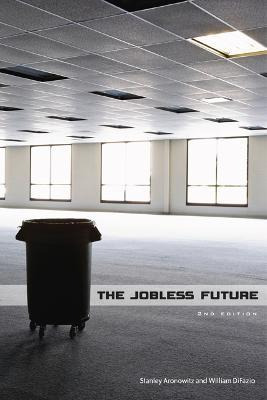 Libro The Jobless Future : Second Edition - Stanley Arono...