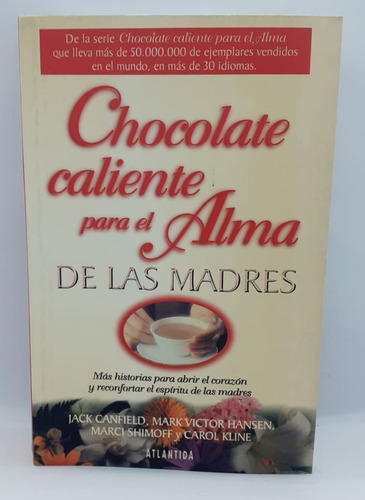 Chocolate Caliente Para El Alma De Las Madres - Atlántida