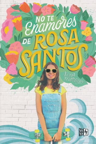 Libro No Te Enamores De Rosa Santos - Moreno, Nina