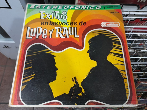 Lp Exitos En Las Voces De Lupe Y Raul En Acetato,long Play